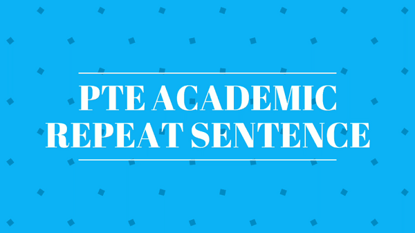 pte reading repeat sentence