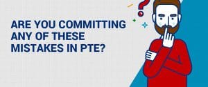 pte common mistakes